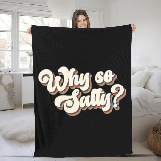 Why So Salty Retro 80s Vintage Fleece Blankets