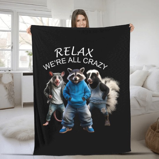 RELAX, WE'RE ALL CRAZY, STREET CATS PREPPY Fleece Blankets