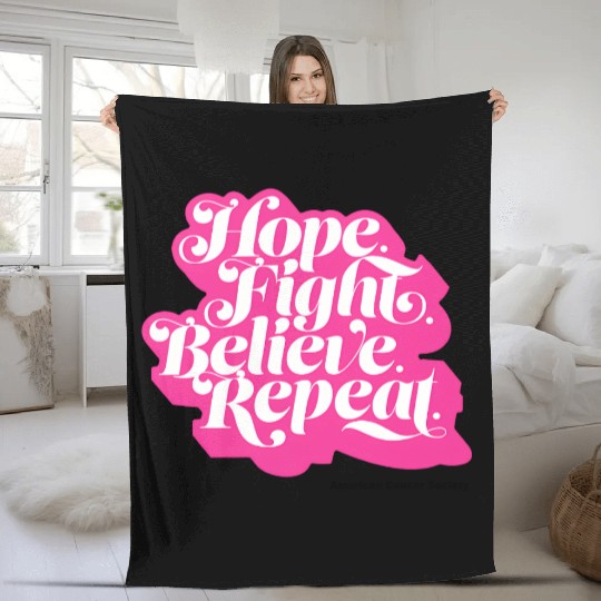 Hope Fight Believe Repeat American Cancer Society Fleece Blankets
