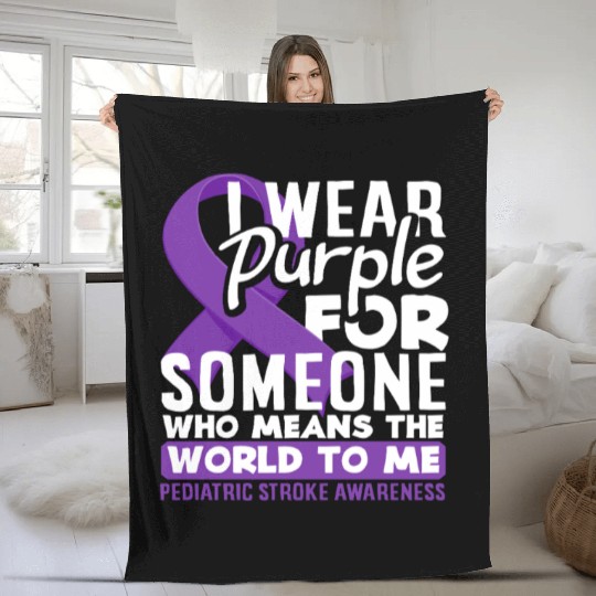 Pediatric Stroke Awareness I Wear Purple for Fleece Blankets
