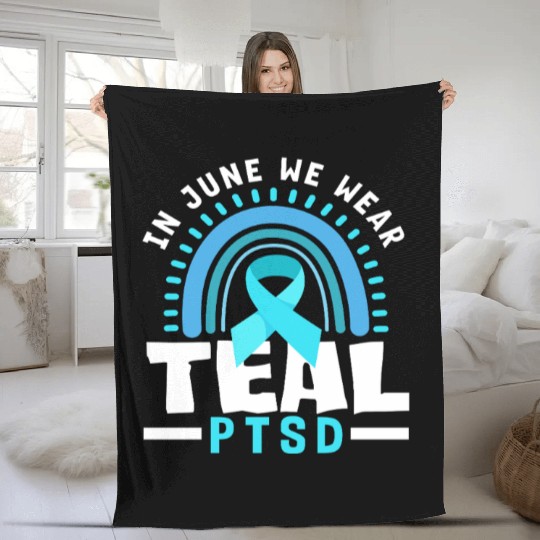 In June We Wear Teal PTSD Awareness Fleece Blankets