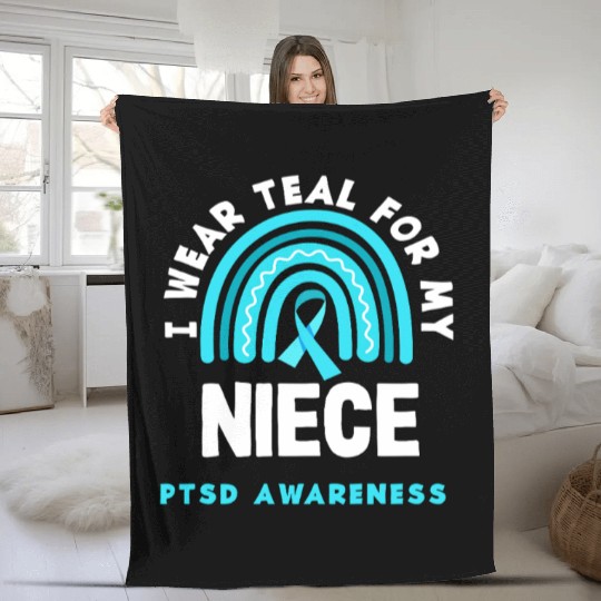 I Wear Teal for My Niece PTSD Awareness Fleece Blankets