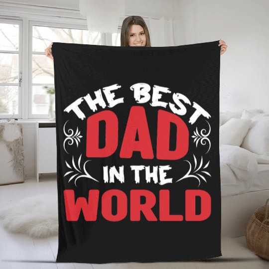 The Best Dad in the World Fleece Blankets