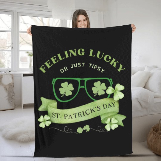 Feeling Lucky or Just Tipsy – St. Patrick’s Day Fleece Blankets