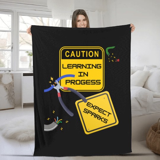 Caution: Learning in Progress – Expect Sparks Fleece Blankets