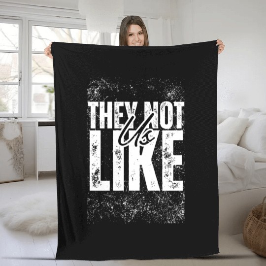 They not like us Fleece Blankets