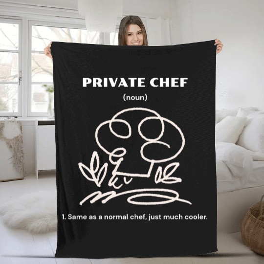Private Chef | Same as a normal chef, just cooler. Fleece Blankets