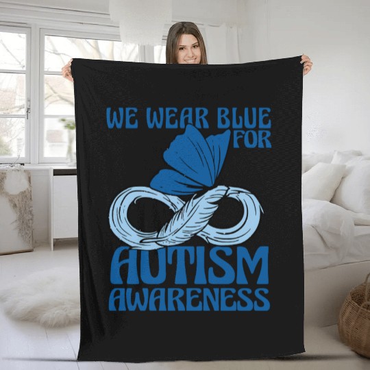 We Wear Blue for Autism Awareness Support Advocacy Fleece Blankets