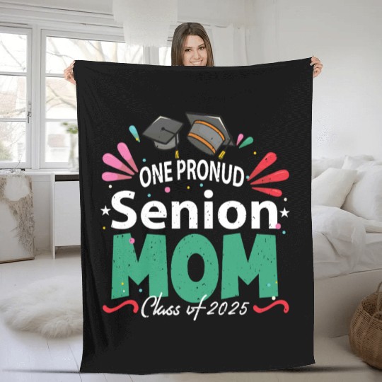 One Proud Senior Mom Class of 2025 Back to School Fleece Blankets