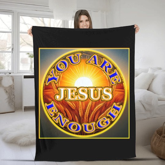 You Are Enough JESUS - 2 - Let Your Friends Know! Fleece Blankets