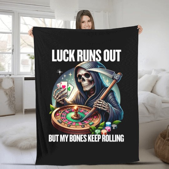 Luck Runs Out Fleece Blankets – Bones Keep Rolling in Style