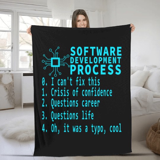 Software Dev Process Debugging Existential Crisis Fleece Blankets