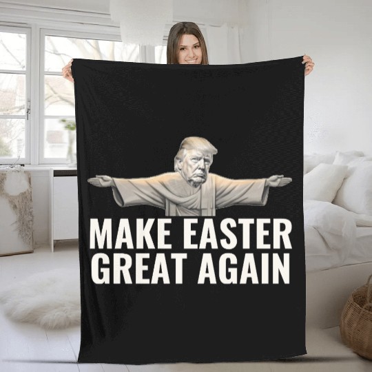 Make Easter Great Again Funny Trump Jesus Fleece Blankets