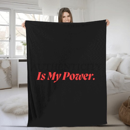 Design I AUTHENTICITY IS MY POWER trend Design Fleece Blankets