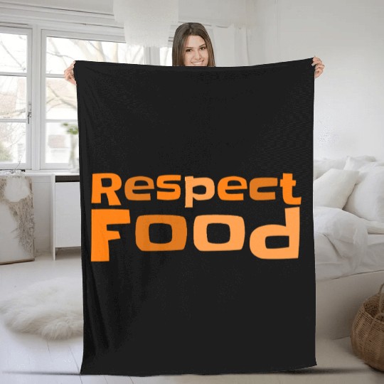 Respect food Typography Fleece Blankets