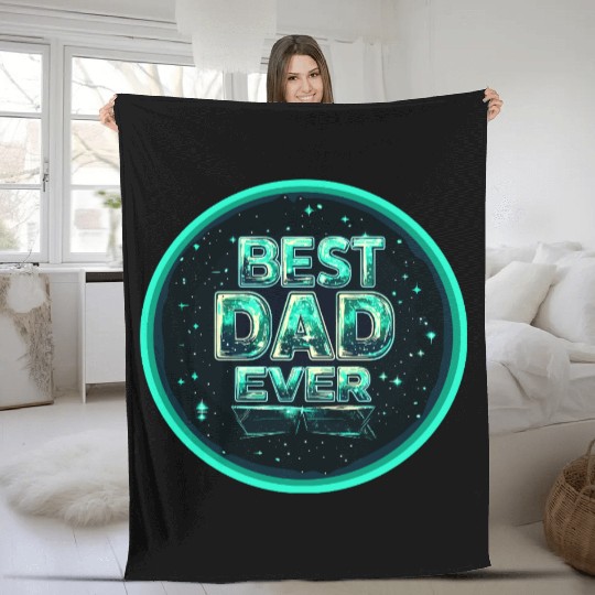 BEST DAD EVER Fleece Blankets