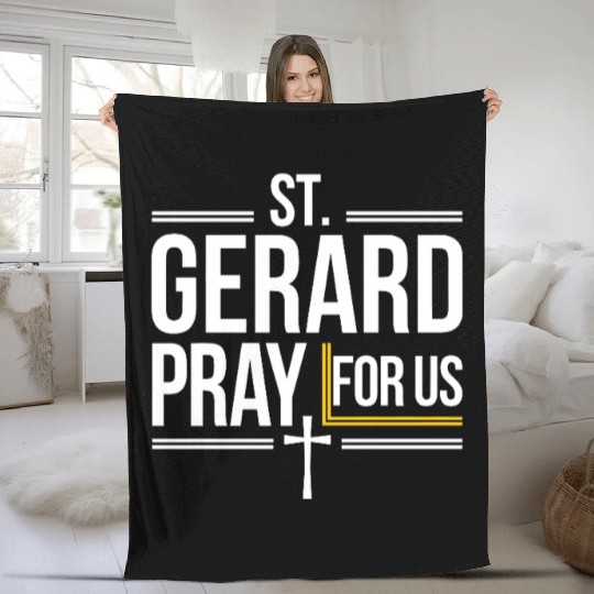 St. Gerard Pray for Us Catholic Patron Saint Fleece Blankets