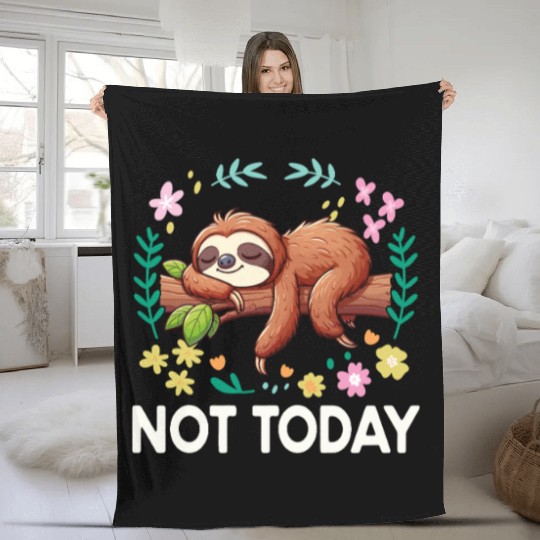Funny Sloth Not Today Quote Fleece Blankets