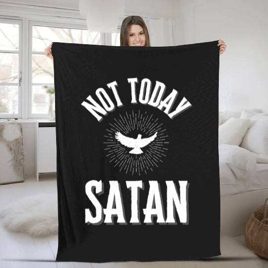 Not Today Satan Fleece Blankets