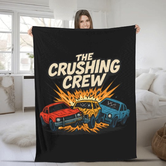 The Crushing Crew Demolition Fleece Blankets Derby Car Design