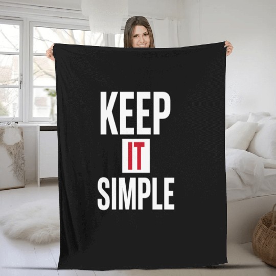 Keep It Simple – Minimalist Quote Fleece Blankets