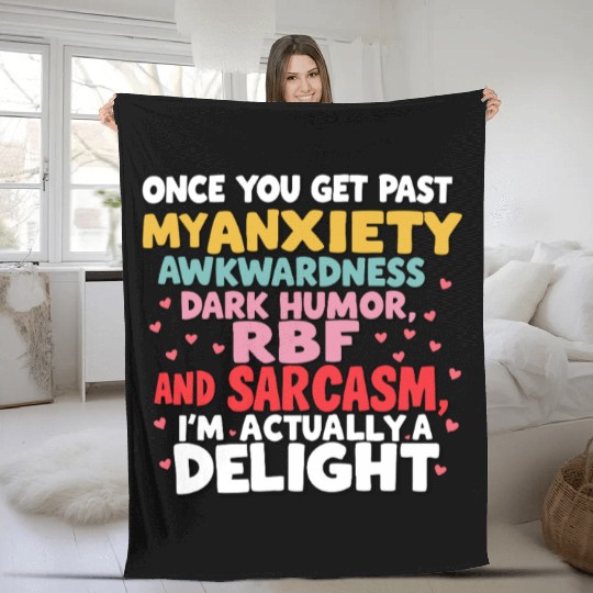 Once You Get Past My Anxiety Awkwardness Dark Fleece Blankets