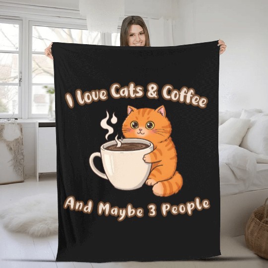 I Love Cats and Coffee – Maybe 3 People Too Fleece Blankets