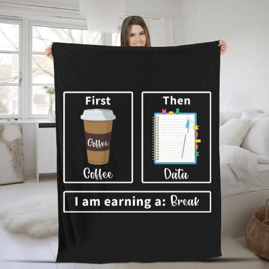 First coffee then data for data analyst scientist Fleece Blankets