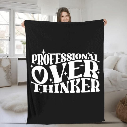 Professional Overthinker Witty Typography Humor Fleece Blankets