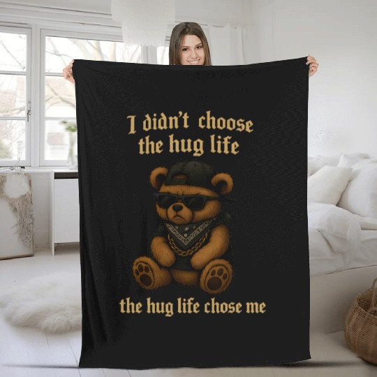 The Hug Life Chose Me Fleece Blankets