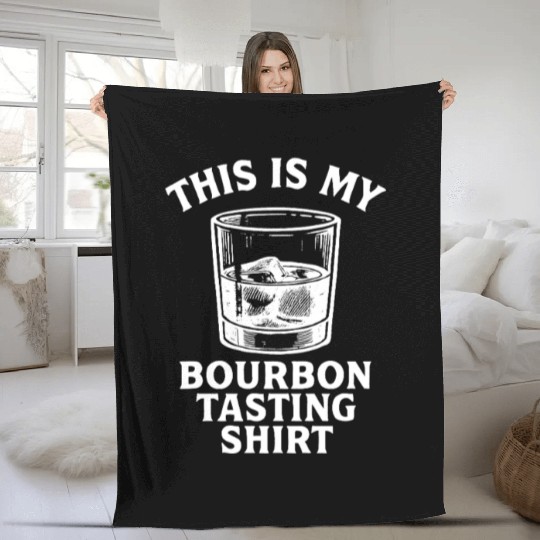 This Is My Bourbon Tasting Fleece Blankets Bourbon