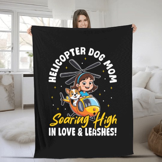 Helicopter Dog Mom in Love & Leashes! Dog Mama Fleece Blankets