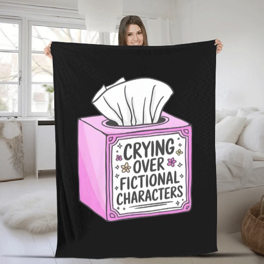 Crying Over Fictional Characters Fleece Blankets