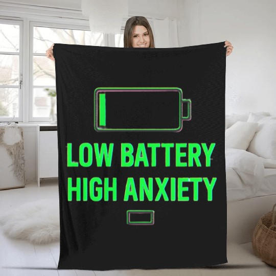 Low Battery High Anxiety Quote Design Fleece Blankets