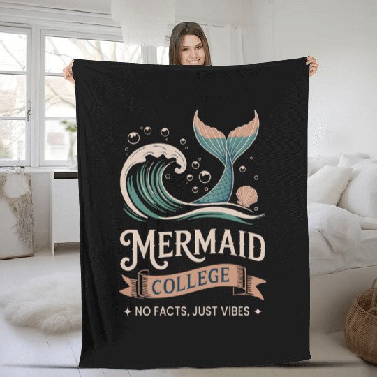 Mermaid College - No facts just vibes Fleece Blankets