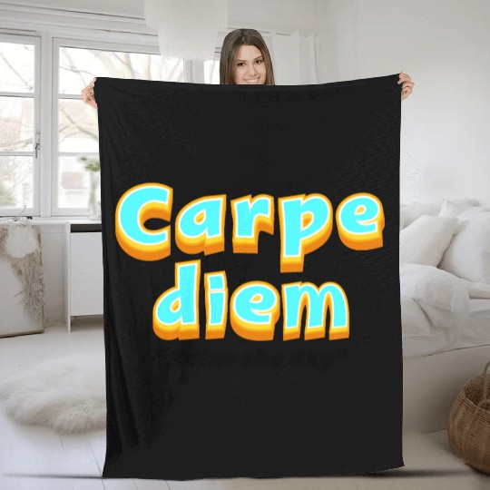 Carpe diem "Seize the day" Fleece Blankets
