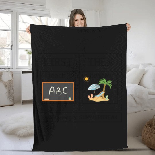 Special Education Teacher First Teach Then Beach Fleece Blankets
