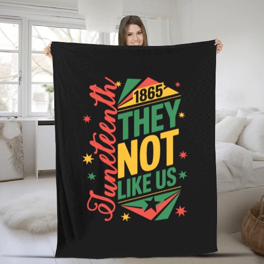 Juneteenth They Not Like Us Fleece Blankets