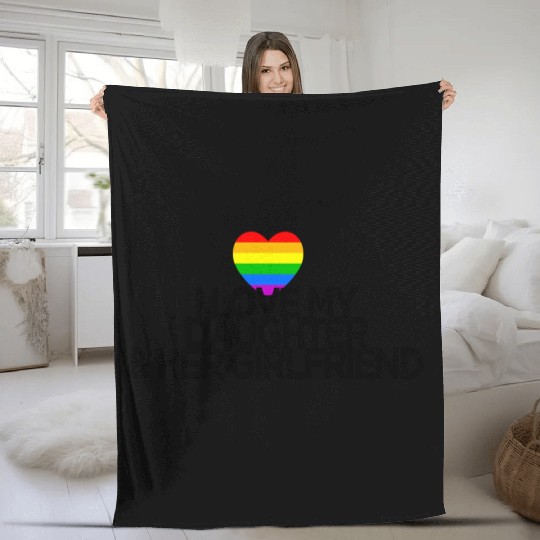 I love my daughter & her girlfriend gay rights Fleece Blankets