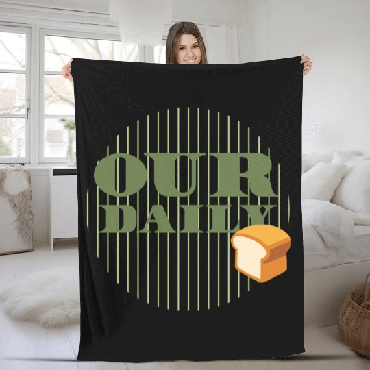 Our Daily Bread Fleece Blankets