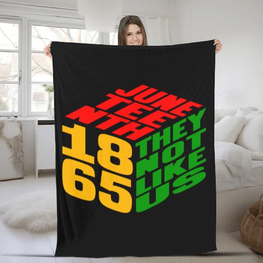 Juneteenth They Not Like Us 1865 Fleece Blankets