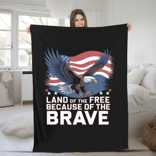 Land of the Free Because of the Brave Fleece Blankets
