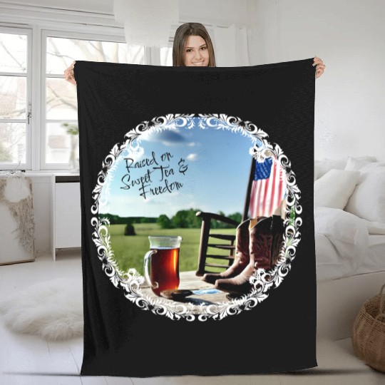 Raised On Sweet Tea & Freedom Fleece Blankets