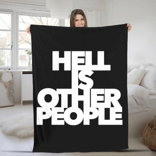 Hell is other people individual creative artist Fleece Blankets