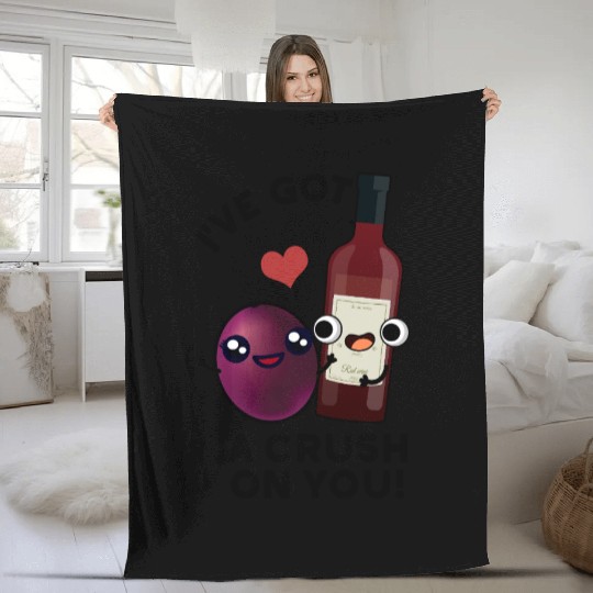 I've Got A Crush On You Funny Grape Wine Pun Fleece Blankets