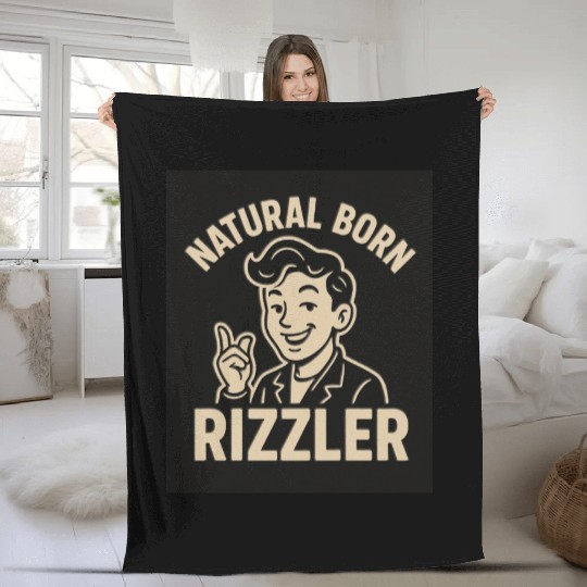 Naturally A Rizzler Fleece Blankets