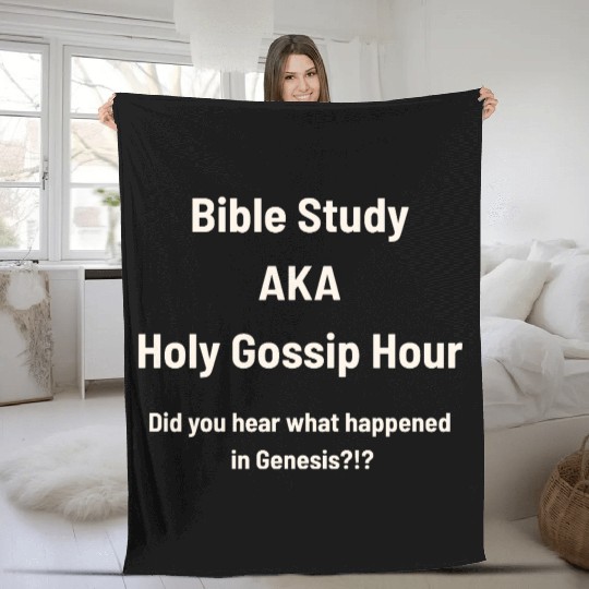 Bible Study AKA Gossip Hour Design Fleece Blankets