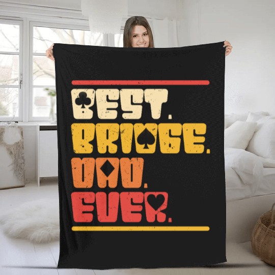 Bridge Player Best bridge Dad Ever Fleece Blankets