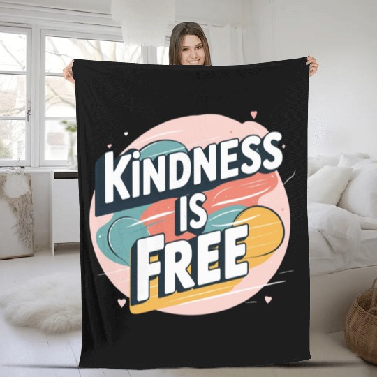 Kindness is Free Fleece Blankets