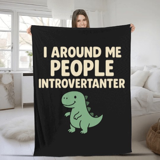 I Arround Me People Introvertanter Dino Fleece Blankets